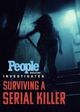 Film - People Magazine Investigates: Surviving a Serial Killer