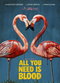 Film All You Need Is Blood