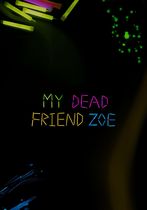 My Dead Friend Zoe