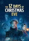 The 12 Days of Christmas Eve