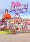 Film Barbie Dreamhouse Challenge