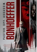 Bonhoeffer: Pastor. Spy. Assassin.