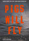 Film Pigs Will Fly