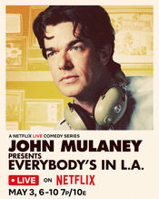 Poster John Mulaney Presents: Everybody's in LA