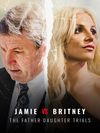 Jamie vs Britney: The Father Daughter Trials