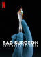 Film Bad Surgeon: Love Under the Knife