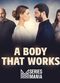 Film A Body That Works