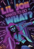 Lil Jon Wants to Do What?