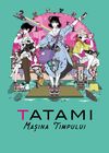 Tatami, mașina timpului