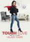 Film Tough Love with Hilary Farr