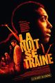 Film - La nuit se traîne