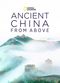 Film Ancient China from Above