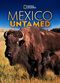 Film Mexico Untamed