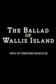 Film - The Ballad of Wallis Island