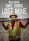 Film Gold Rush: Dave Turin's Lost Mine