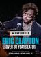 Film Eric Clapton Unplugged... Over 30 Years Later