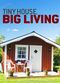 Film Tiny House, Big Living