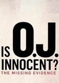 Is O.J. Innocent? The Missing Evidence