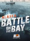Alaska: Battle on the Bay