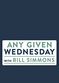 Film Any Given Wednesday with Bill Simmons