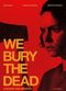 Film We Bury the Dead