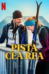 Pista cea rea