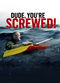 Film Dude, You're Screwed