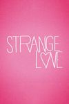 Strange Love