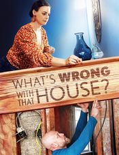 Poster What's Wrong with That House?