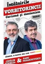 Vorbitorincii - Carismă și mesianism