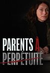 Parents à perpétuité