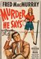 Film Murder, He Says