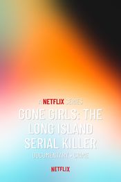 Poster Gone Girls: The Long Island Serial Killer