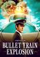 Film Bullet Train Explosion