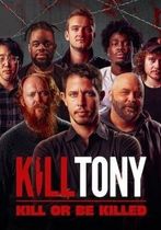 Kill Tony: Kill or Be Killed