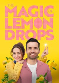 The Magic of Lemon Drops