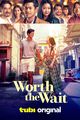 Film - Worth the Wait