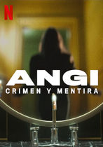 Angi: Fake Life, True Crime