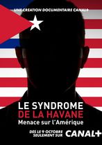 Le Syndrome de La Havane - Menace sur l'Amérique
