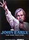 Film John Early: Now More Than Ever