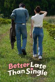 Poster Better Late Than Single