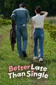 Film - Better Late Than Single