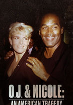 O.J. & Nicole: An American Tragedy