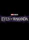 Film Eyes of Wakanda