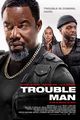 Film - Trouble Man!