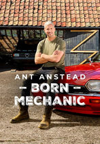 Ant Anstead: Born Mechanic