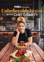 Unbelievably Vegan with Chef Charity