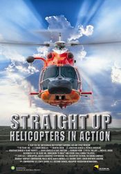 Poster Straight Up: Helicopters in Action
