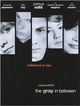 Film - The Gray in Between
