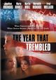 Film - The Year That Trembled